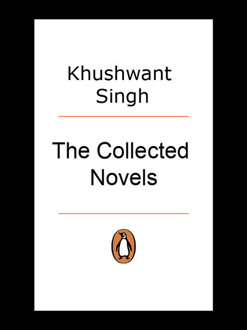 Title details for The Collected Novels by Khushwant Singh - Wait list